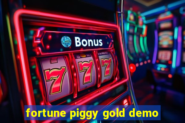 fortune piggy gold demo